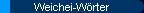 Weichei-W�rter